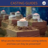 Common casting defects and how to prevent them